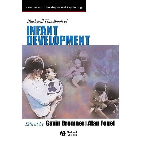 Blackwell Handbook of Infant Development