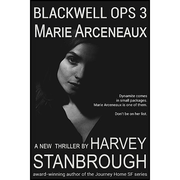 Blackwell Ops 3: Marie Arceneaux / Blackwell Ops, Harvey Stanbrough