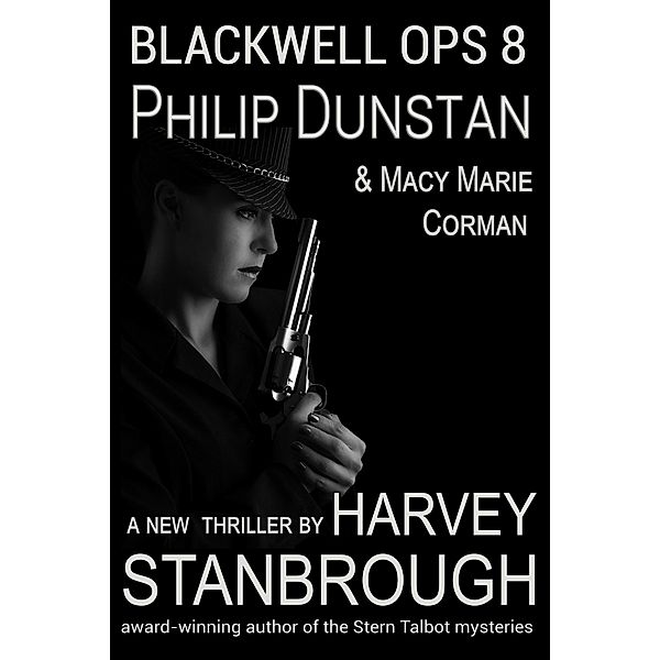 Blackwell Ops 8: Philip Dunstan amd Macy Marie Corman / Blackwell Ops, Harvey Stanbrough