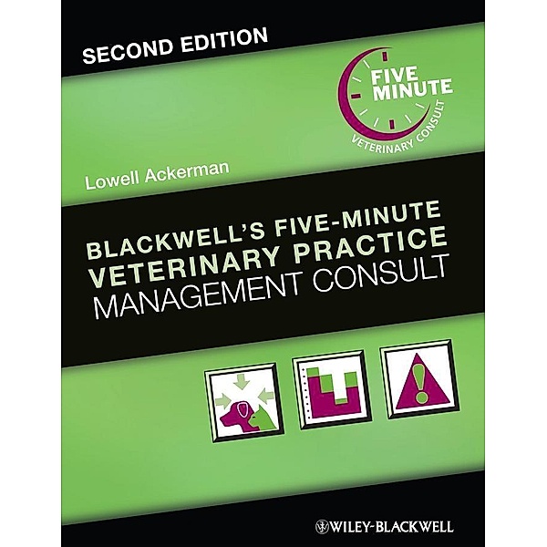 Blackwell's Five-Minute Veterinary Practice Management Consult / Blackwell's Five-Minute Veterinary Consult
