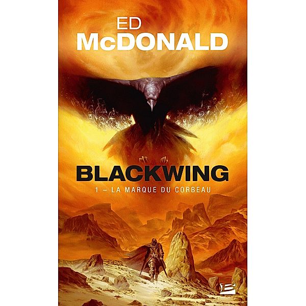 Blackwing, T1 : La Marque du corbeau (Prix Hellfest Inferno 2019) / Blackwing Bd.1, Ed McDonald