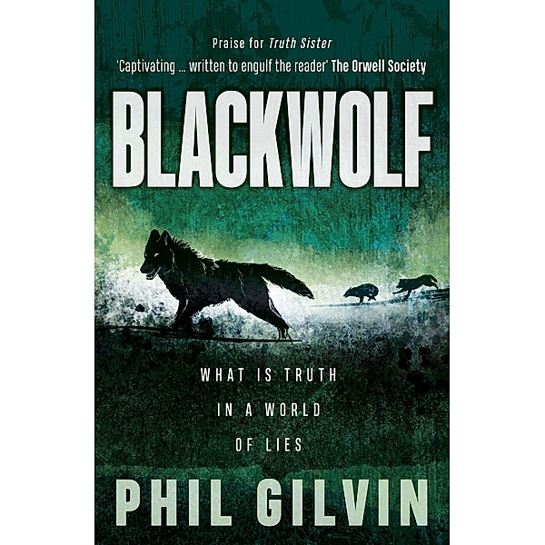 Blackwolf (Truth Sister, #2) / Truth Sister, Phil Gilvin