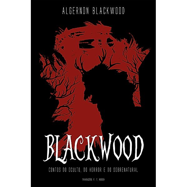 Blackwood, Algernon Blackwood