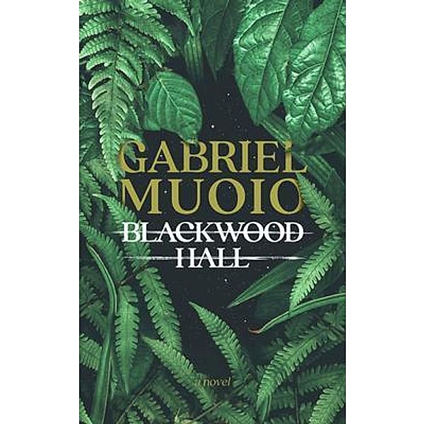Blackwood Hall / Iudex Independent Press, Gabriel Muoio