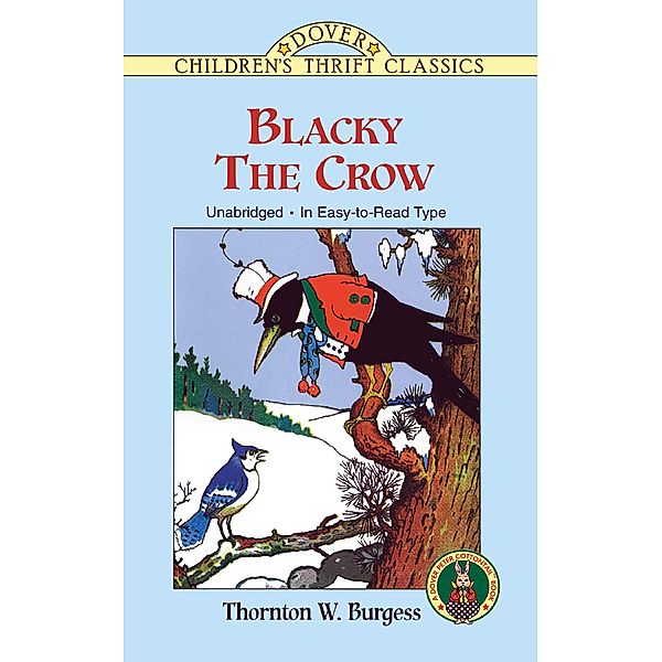 Blacky the Crow / Dover Children's Thrift Classics, Thornton W. Burgess