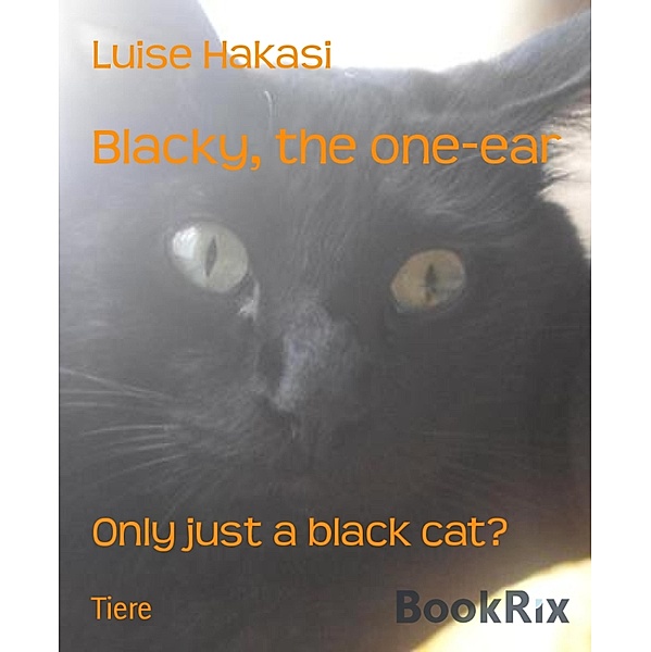 Blacky, the one-ear, Luise Hakasi