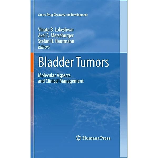 Bladder Tumors: / Cancer Drug Discovery and Development, Axel Merseberger