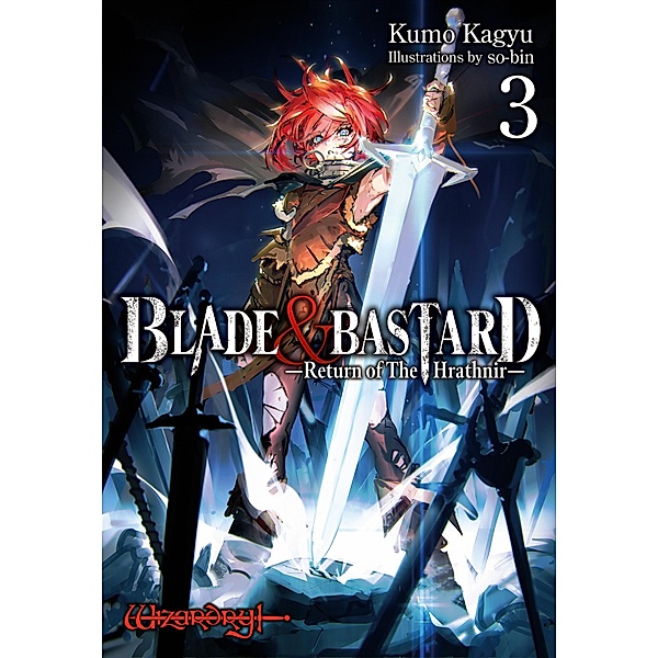 BLADE & BASTARD: Return of The Hrathnir Volume 3 / BLADE & BASTARD Bd.3, Kumo Kagyu