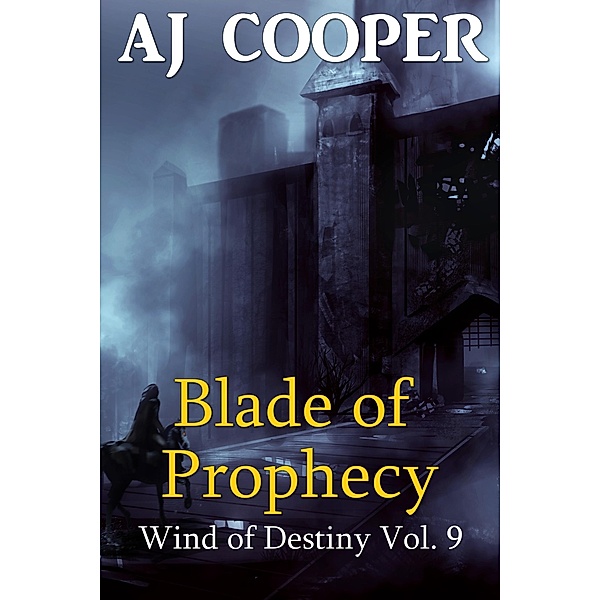 Blade of Prophecy (Wind of Destiny, #9) / Wind of Destiny, Aj Cooper