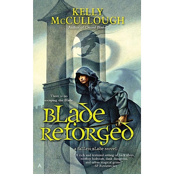 Blade Reforged / A Fallen Blade Novel Bd.4, Kelly McCullough