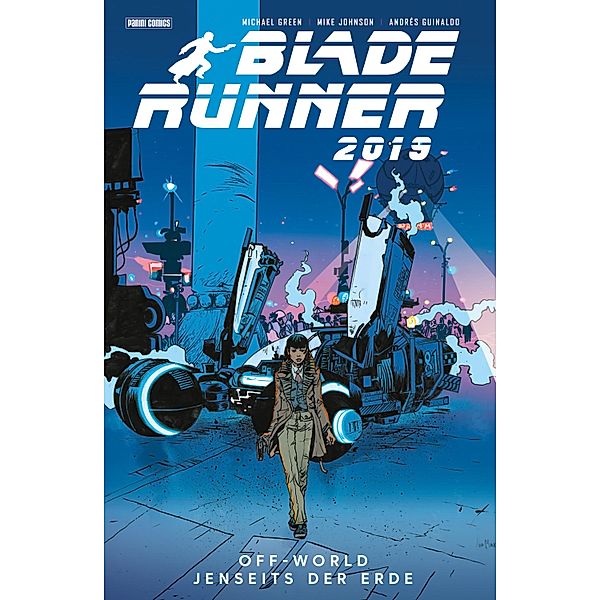 Blade Runner 2019 (Band 2) - Off World - Jenseits der Erde / Blade Runner 2019 Bd.2, Michael Green, Mike Johnson