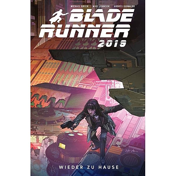 Blade Runner 2019 - Home again.Bd.3, Michael Green, Mike Johnson, Andres Guinaldo