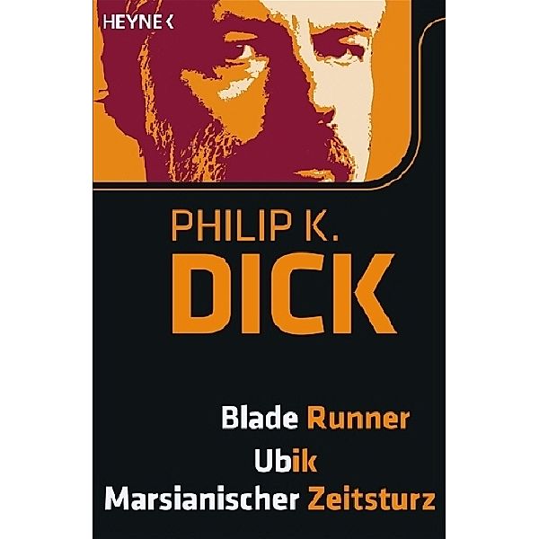 Blade Runner. Ubik. Marsianischer Zeitsturz, Philip K. Dick