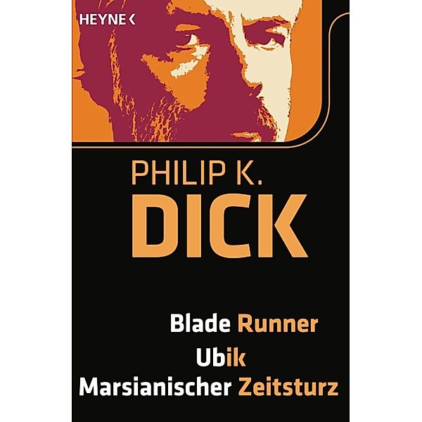 Blade Runner/Ubik/Marsianischer Zeitsturz, Philip K. Dick