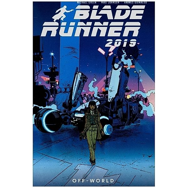 Blade Runner.Vol.2, Michael Green, Mike Johnson, Andres Guinaldo
