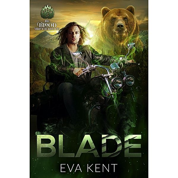 Blade (The Blood Brotherhood, #3) / The Blood Brotherhood, Eva Kent