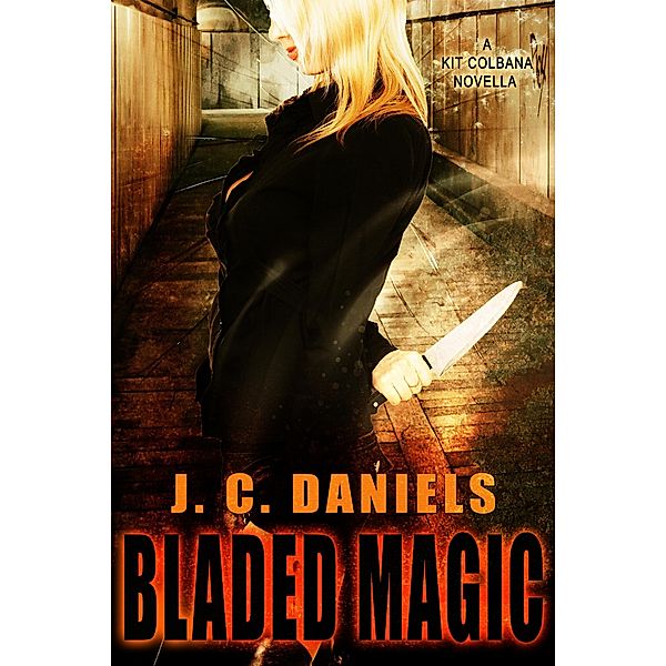 Bladed Magic / Shiloh Walker, J. C. Daniels