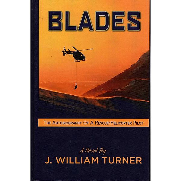 Blades / Blades, J. William Turner