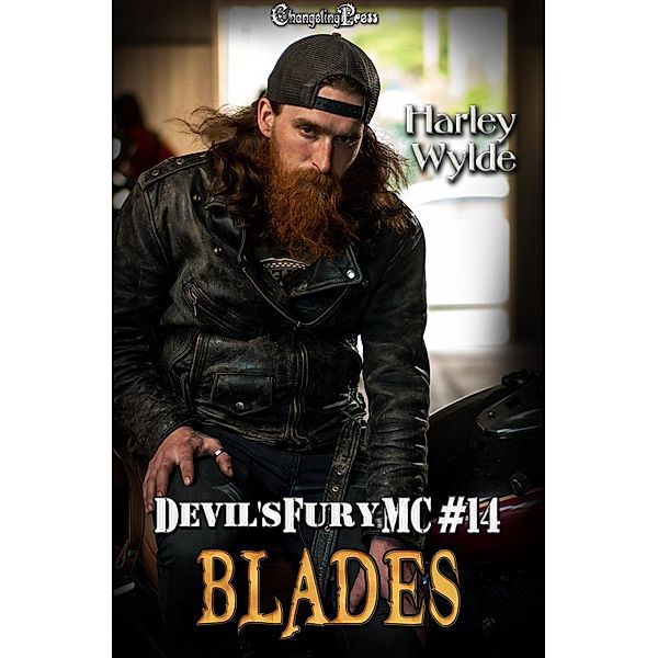 Blades (Devil's Fury MC, #14) / Devil's Fury MC, Harley Wylde