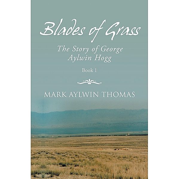 Blades of Grass, Mark Aylwin Thomas