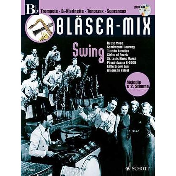 Bläser-Mix Swing, B-Instrumente (Trompete, B-Klarinette, Sopran-Saxophon, Tenor-Saxophon), m. Audio-CD