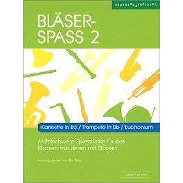 Bläser-Spass 2 (Klarinette/Trompete/Euphonium B)