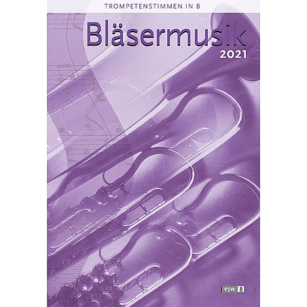 Bläsermusik 2021 - Trompetenstimmen in B