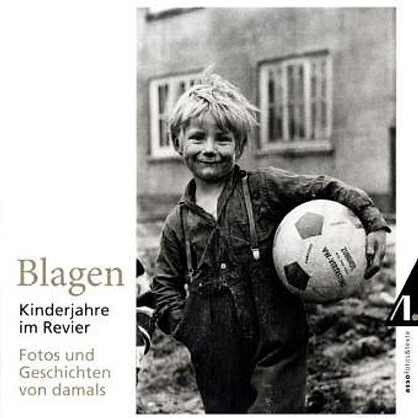 Blagen - Kinderjahre im Revier