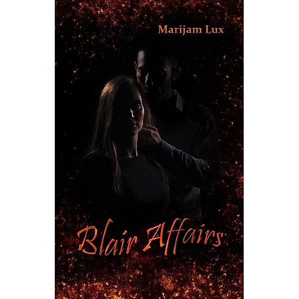 Blair Affairs, Marijam Lux