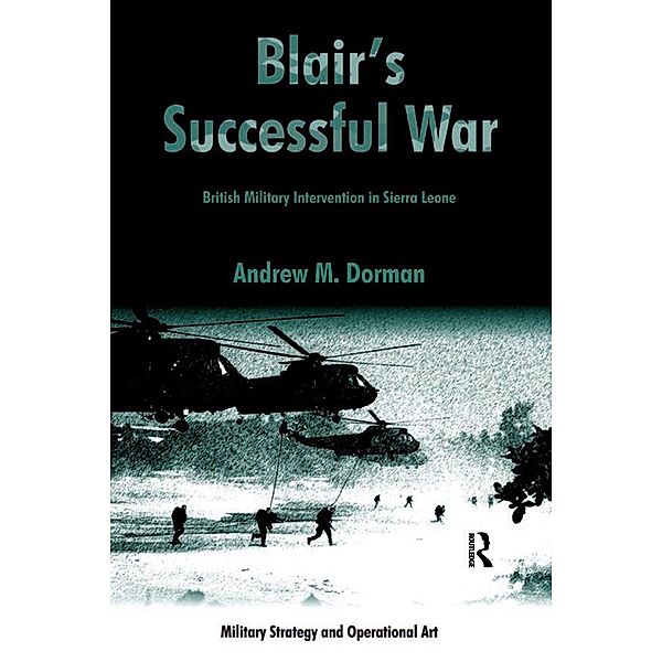 Blair's Successful War, Andrew M. Dorman