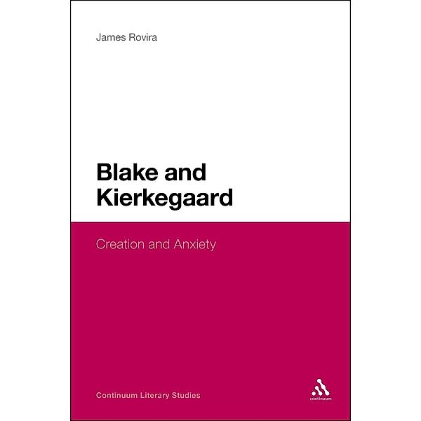 Blake and Kierkegaard / Continuum Literary Studies, James Rovira