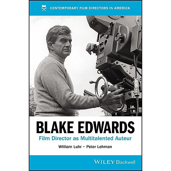 Blake Edwards / Film Directors in America, William Luhr, Peter Lehman