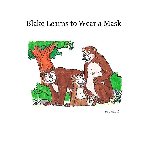 Blake Learns to Wear a Mask, J. Jill