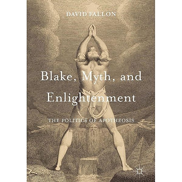 Blake, Myth, and Enlightenment, David Fallon