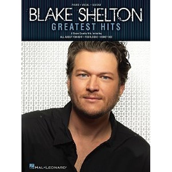 Blake Shelton Greatest Hits (Songbook)