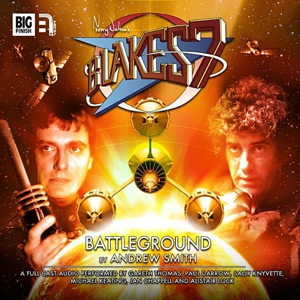 Blake's 7, 1: The Classic Adventures - 2 - Battleground, Andrew Smith
