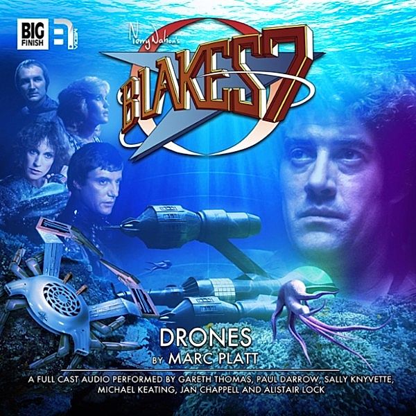 Blake's 7, 1: The Classic Adventures - 3 - Drones, Marc Platt