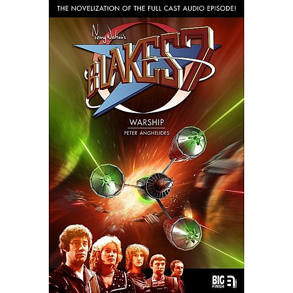 Blake's 7 / Big Finish Productions, Peter Anghelides