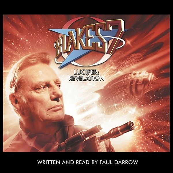 Blake's 7 - Blake's 7, Lucifer: Revelation, Paul Darrow