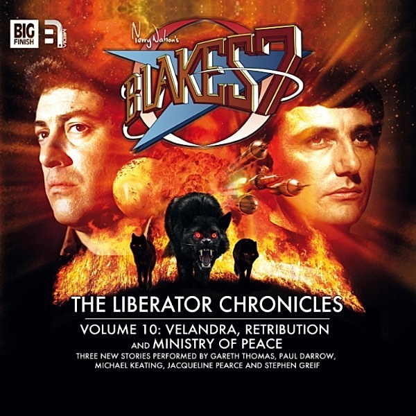 Blake's 7, The Liberator Chronicles - 10 - The Liberator Chronicles, Andrew Smith, Una McCormack, Steve Lyons