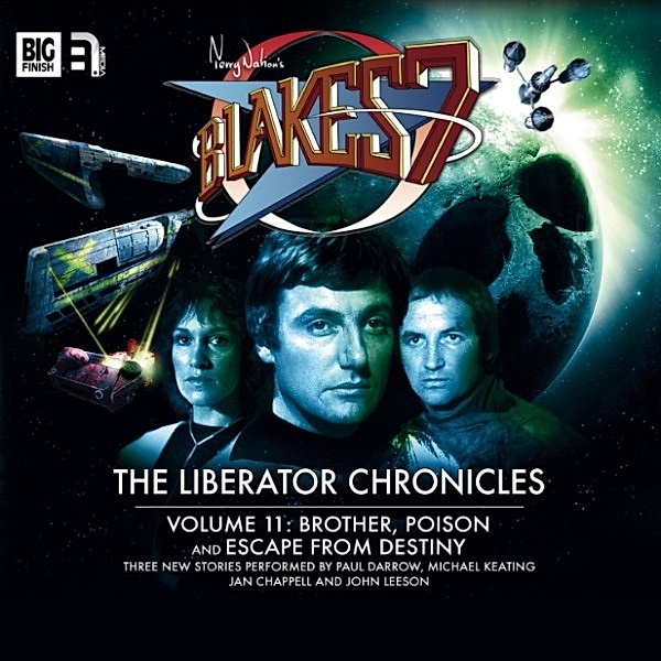 Blake's 7, The Liberator Chronicles - 11 - The Liberator Chronicles, Andrew Smith, Iain Mclaughlin, Nigel Fairs