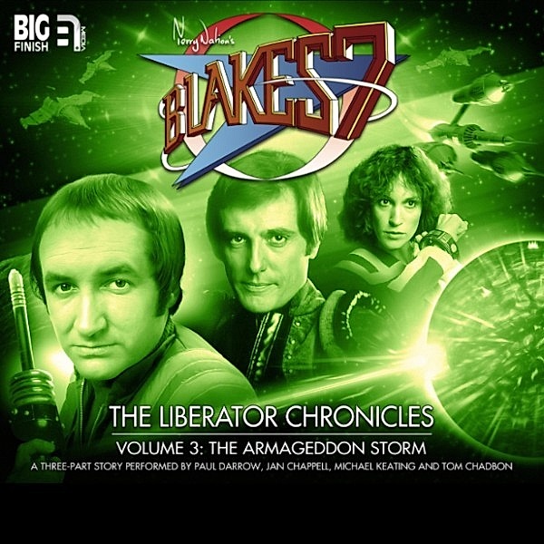Blake's 7, The Liberator Chronicles - 3 - Blake's 7, The Liberator Chronicles, Vol. 3, Mark Wright, Cavan Scott
