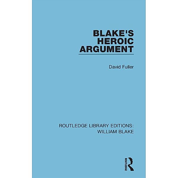 Blake's Heroic Argument, David Fuller