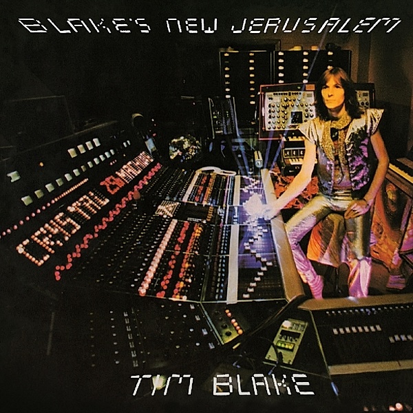 Blake'S New Jerusalem: Remastered And Expanded, Tim Blake