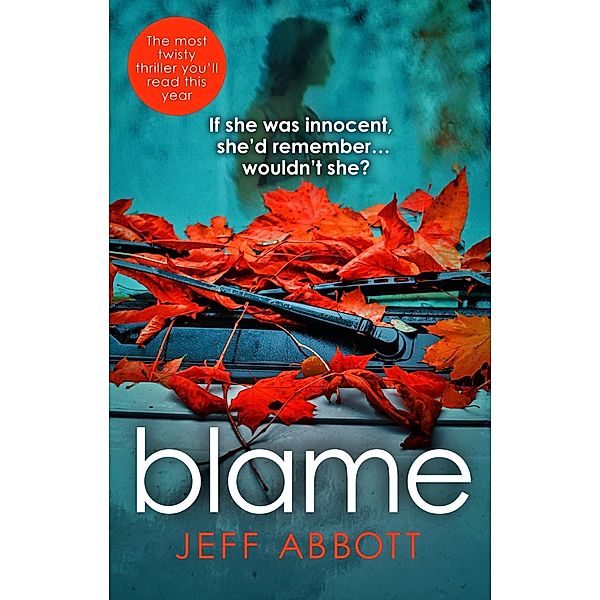 Blame, Jeff Abbott