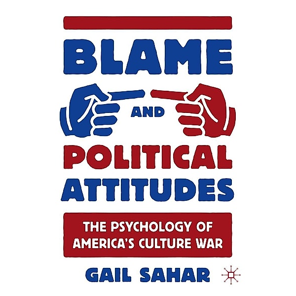 Blame and Political Attitudes / Progress in Mathematics, Gail Sahar