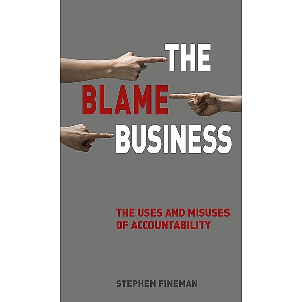 Blame Business, Fineman Stephen Fineman