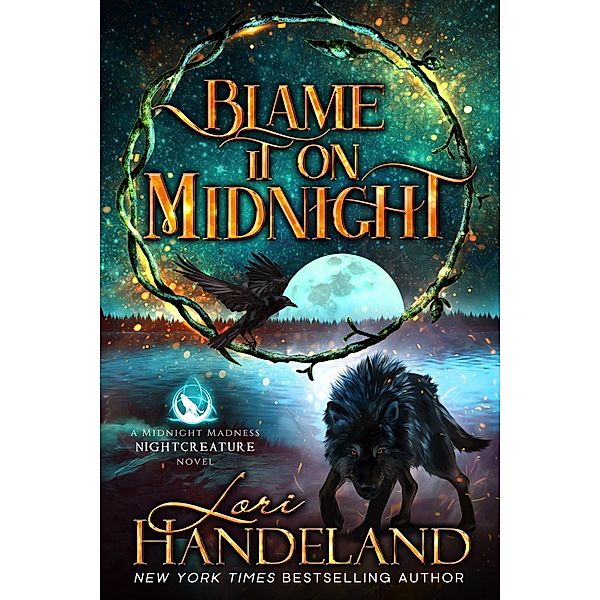 Blame It On Midnight (A Midnight Madness Nightcreature Novel, #2) / A Midnight Madness Nightcreature Novel, Lori Handeland