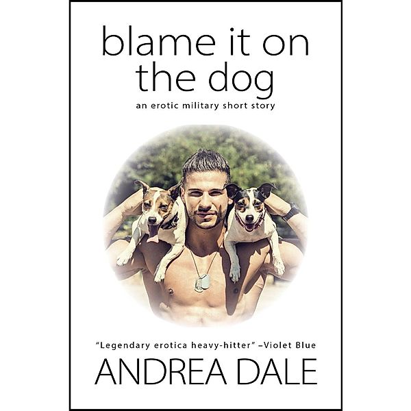 Blame It on the Dog, Andrea Dale