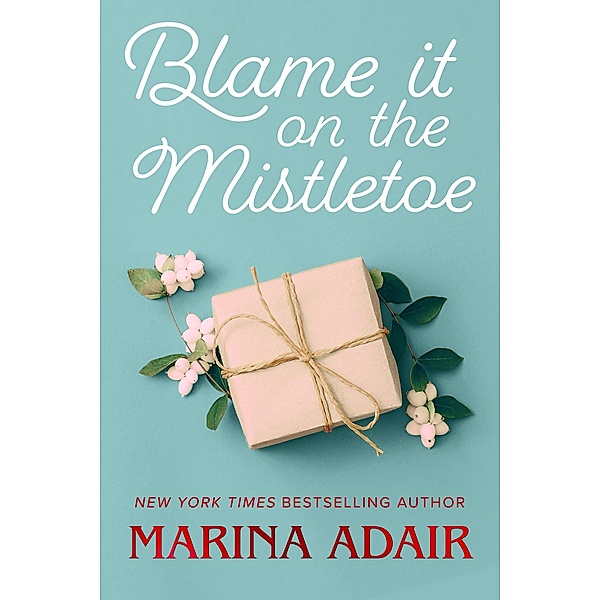 Blame It on the Mistletoe / Sweet Plains, TX Bd.2, Marina Adair